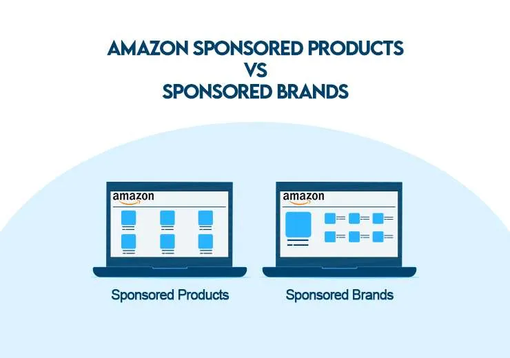 Amazon Sponsored Brands vs. Sponsored Products: Which Delivers Better Sales in 2025? 1 Sponsored Brands vs. Sponsored Products